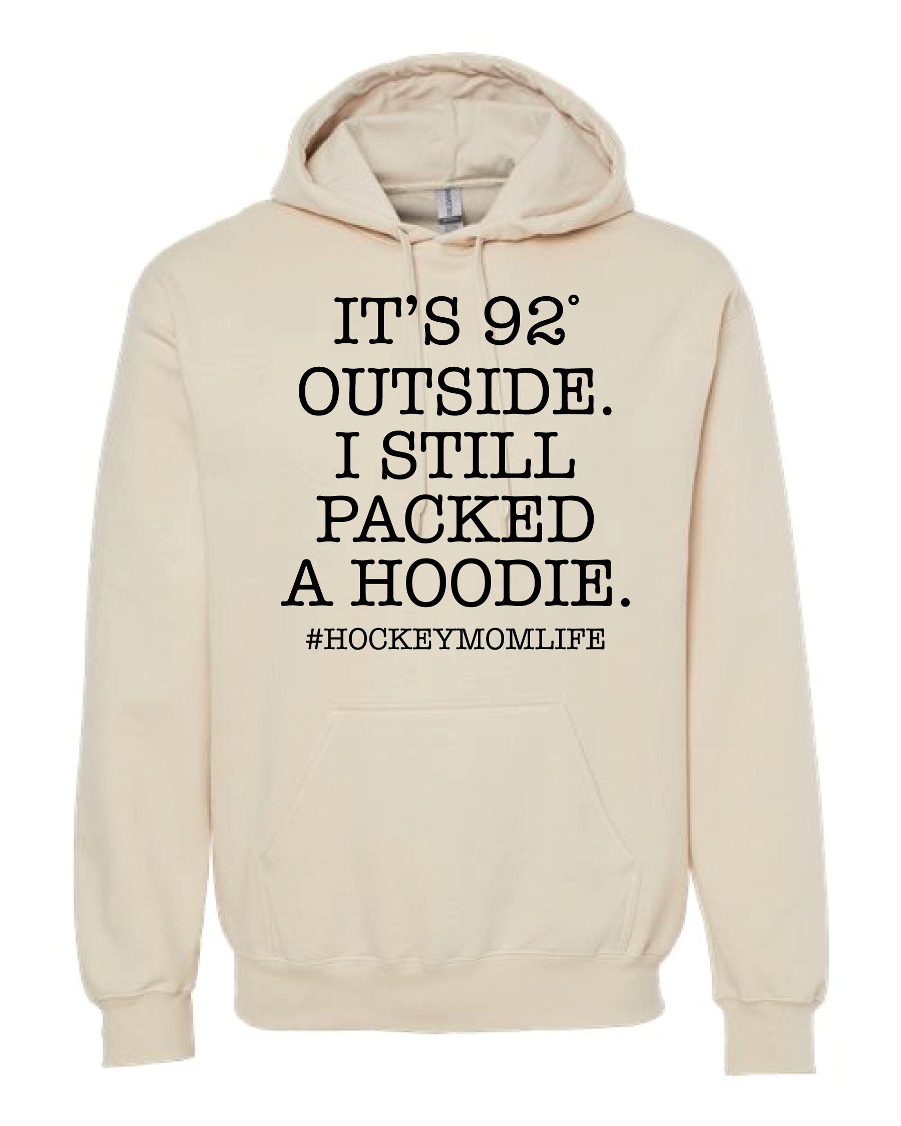 92 Degrees with a Hoodie