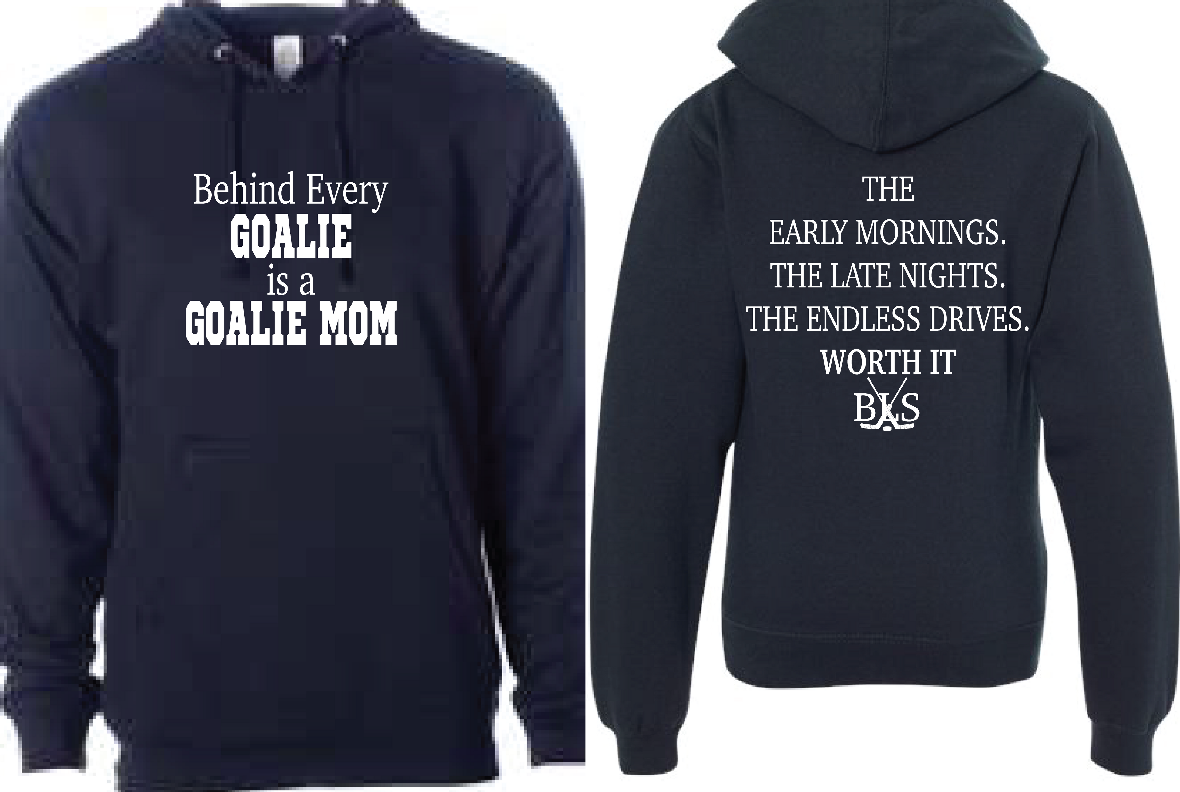 Behind Every Goalie Hoodie